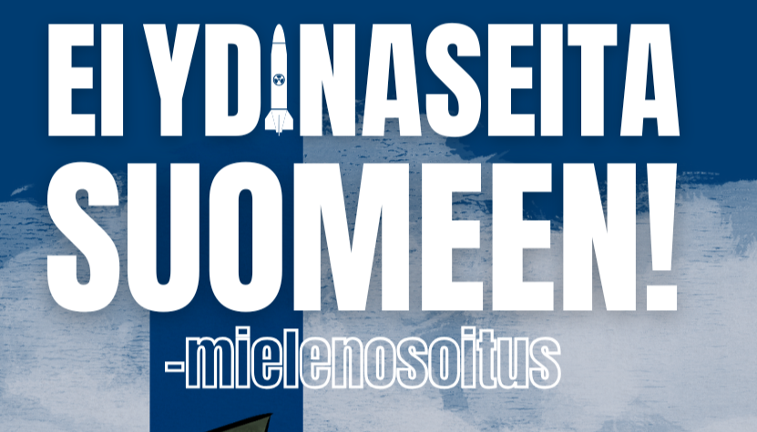  Ei ydinaseita Suomeen! -mielenosoitus 20.5.2026 klo 16-18 Rautatientori, Helsinki